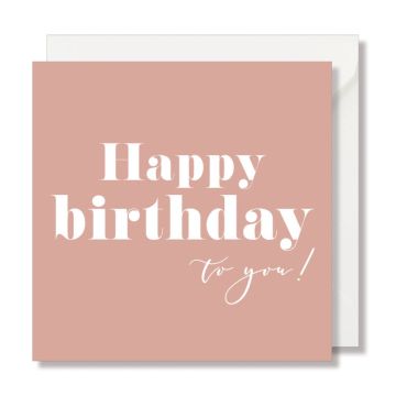 Carte de voeux - Happy Birthday to you
